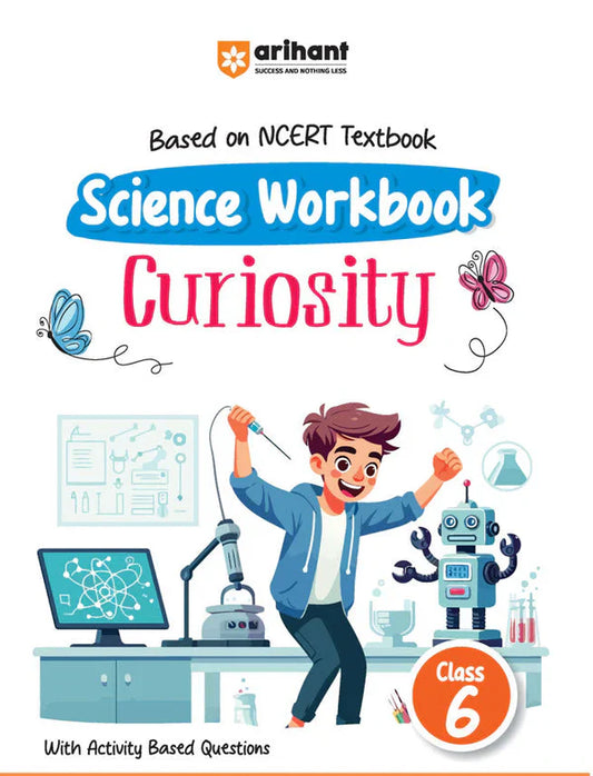 Class 6 -  Science Curiosity - Workbook ARIHANT-1