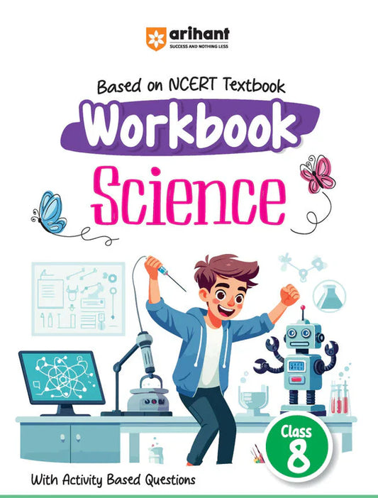 Class 8 -  Science  - Workbook ARIHANT-1