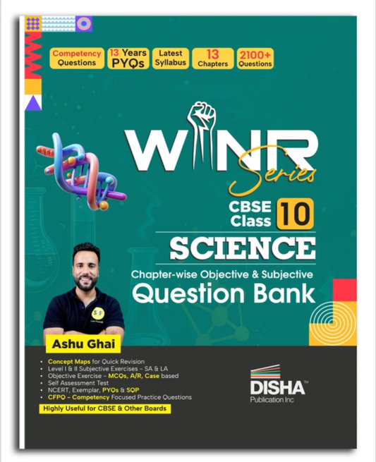 WINR Series CBSE Class 10 Science Question Bank by Ashu Ghai