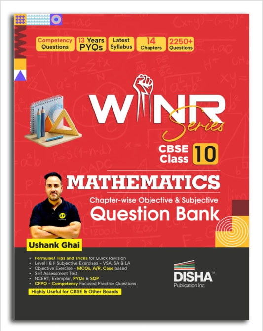 WINR Series CBSE Class 10 Mathematics Question Bank by Ushank Ghai
